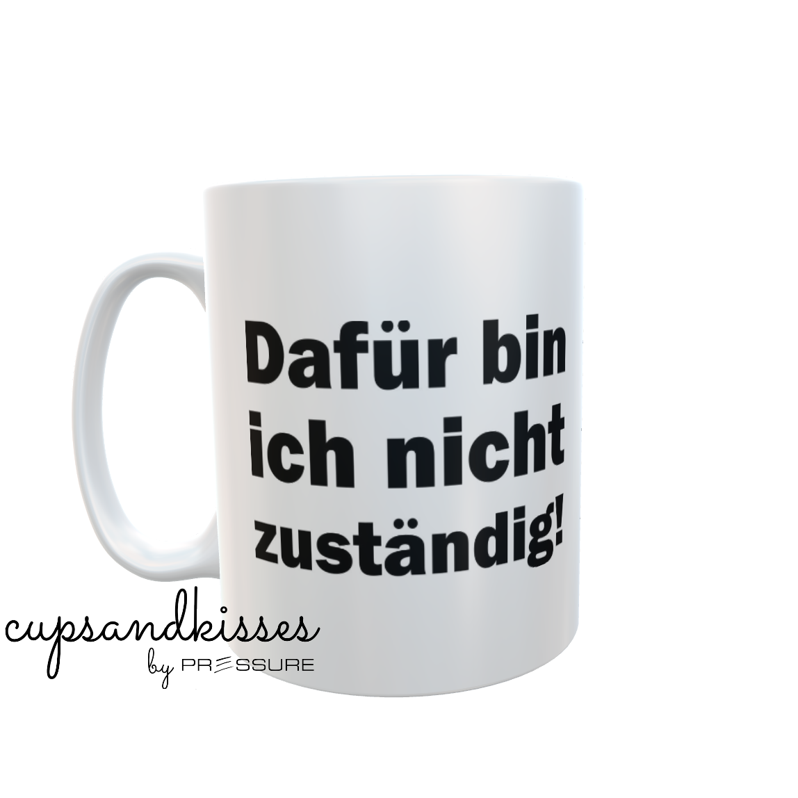 Fireandkisses Fun-Tasse "Nicht zuständig!" - Fireandkisses